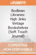 Bodleian Libraries: High Jinks Vintage Bookshelves (Soft Touch Journal) giochi