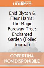 Enid Blyton & Fleur Harris: The Magic Faraway Tree: Enchanted Garden (Foiled Journal) giochi