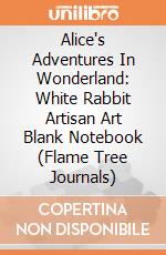 Alice's Adventures In Wonderland: White Rabbit Artisan Art Blank Notebook (Flame Tree Journals) giochi