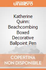 Katherine Quinn: Beachcombing Boxed Decorative Ballpoint Pen giochi