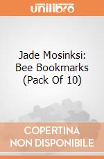 Jade Mosinksi: Bee Bookmarks (Pack Of 10) giochi