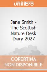 Jane Smith - The Scottish Nature Desk Diary 2027 giochi
