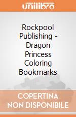 Rockpool Publishing - Dragon Princess Coloring Bookmarks giochi