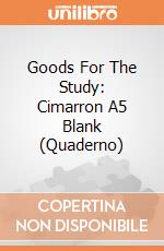 Goods For The Study: Cimarron A5 Blank (Quaderno) giochi