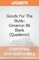 Goods For The Study: Cimarron B6 Blank (Quaderno) giochi