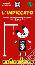 L'impiccato con tessere magnetiche per giocare dove e quando vuoi giochi