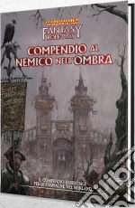 Need Games: Warhammer Fantasy Roleplay - Il Nemico Dentro Vol.1 - Compendio A Il Nemico Dell'Ombra giochi