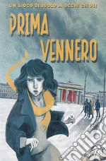 Prima vennero. Manuale base giochi