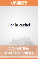 Por la ciudad giochi