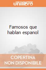 Famosos que hablan espanol giochi