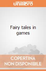 Fairy tales in games gioco