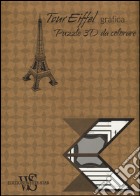 Tour Eiffel grafica. Puzzle 3D da colorare giochi