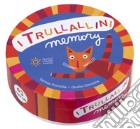 Porcella Teresa - Trullallini. Memory (I) giochi