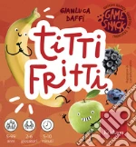 Game Snack - Titti Fritti giochi