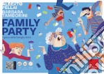 Family Party. Il gioco della famiglia felice