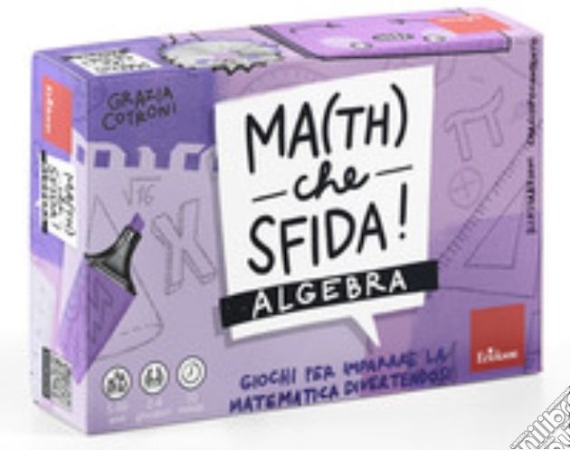 Math che sfida! Giochi per imparare l'algebra divertendosi gioco di Cotroni Grazia