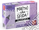 Imparo Giocando - Ma(Th) Che Sfida! Algebra giochi