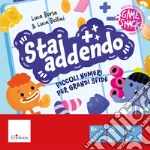 Borsa Luca / Luca Bellini - Stai Addendo. Piccoli Numeri Per Grandi Sfide giochi