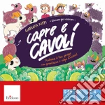 Gianluca Daffi - Capre E Cavoli. Raduna Il Tuo Gregge Con Prontezza E Colpo D'occhio giochi