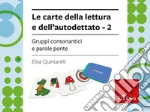Elisa Quintarelli - Carte Della Lettura E Dell'autodettato #02 giochi
