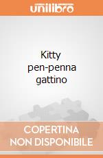 Kitty pen-penna gattino