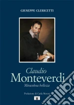 Claudio Monteverdi. Miracolosa bellezza giochi