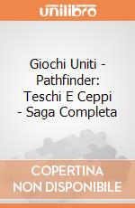 Giochi Uniti - Pathfinder: Teschi E Ceppi - Saga Completa giochi