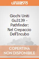 Giochi Uniti Gu3139 - Pathfinder: Nel Crepaccio Dell'Incubo giochi