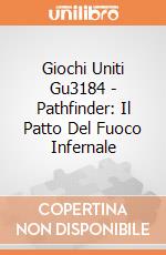 Giochi Uniti Gu3184 - Pathfinder: Il Patto Del Fuoco Infernale giochi