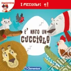 È nato un cucciolo! Ediz. illustrata giochi