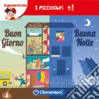 Buongiorno e buonanotte! Ediz. illustrata giochi