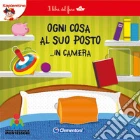 Ogni cosa al suo posto... in camera. I libri del fare giochi