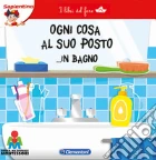 Ogni cosa al suo posto... in bagno. I libri del fare giochi