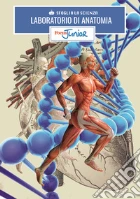 Laboratorio di anatomia. Sfoglia la scienza. Focus Junior. Con gadget giochi