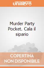 Murder Party Pocket. Cala il sipario gioco di de Giovanni Maurizio