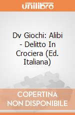 Dv Giochi: Alibi - Delitto In Crociera (Ed. Italiana) giochi