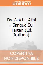 Dv Giochi: Alibi - Sangue Sul Tartan (Ed. Italiana) giochi