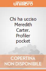 Chi ha ucciso Meredith Carter. Profiler pocket giochi