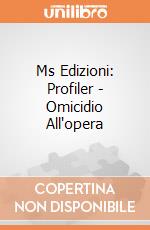 Ms Edizioni: Profiler - Omicidio All'opera giochi