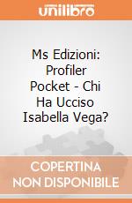 Ms Edizioni: Profiler Pocket - Chi Ha Ucciso Isabella Vega? giochi