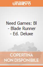 Need Games: Bl - Blade Runner - Ed. Deluxe giochi