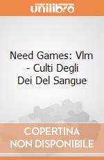 Need Games: Vlm - Culti Degli Dei Del Sangue gioco