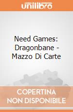 Need Games: Dragonbane - Mazzo Di Carte giochi