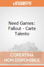 Need Games: Fallout - Carte Talento giochi
