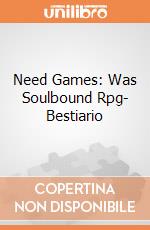 Need Games: Was Soulbound Rpg- Bestiario giochi