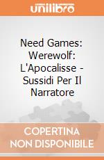 Need Games: Werewolf: L'Apocalisse - Sussidi Per Il Narratore giochi