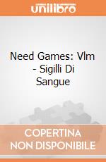 Need Games: Vlm - Sigilli Di Sangue giochi