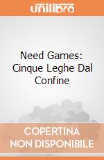 Need Games: Cinque Leghe Dal Confine giochi
