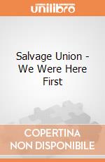 Salvage Union - We Were Here First giochi