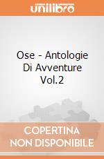 Ose - Antologie Di Avventure Vol.2 giochi